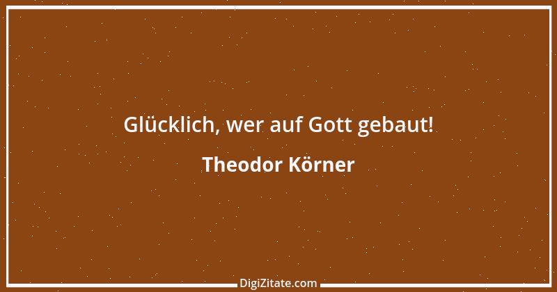 Zitat von Theodor Körner 39