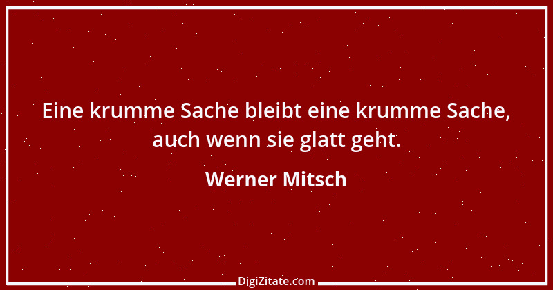 Zitat von Werner Mitsch 196