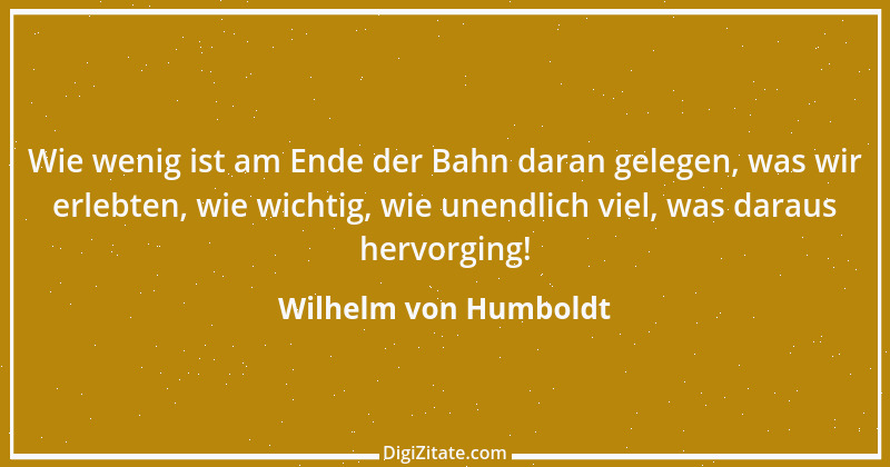 Zitat von Wilhelm von Humboldt 42