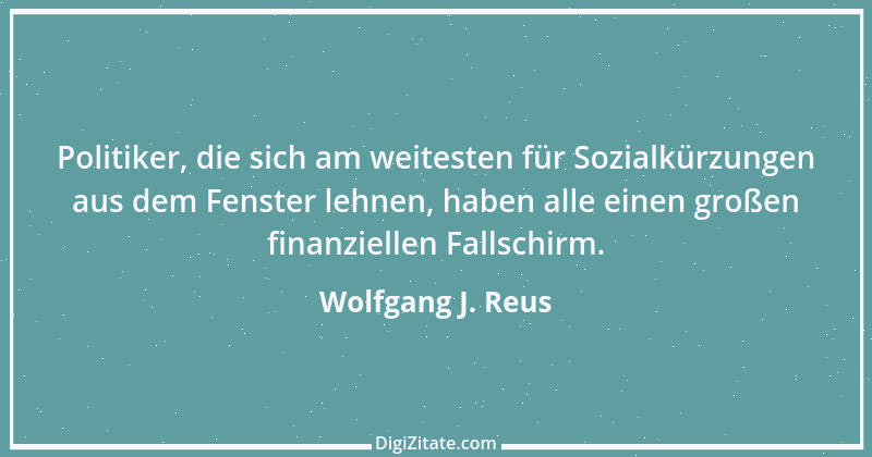 Zitat von Wolfgang J. Reus 332