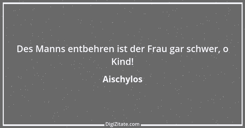 Zitat von Aischylos 32