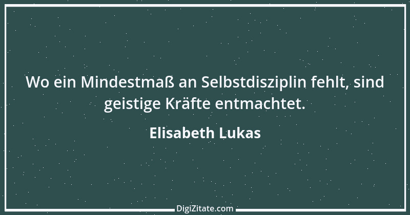 Zitat von Elisabeth Lukas 39