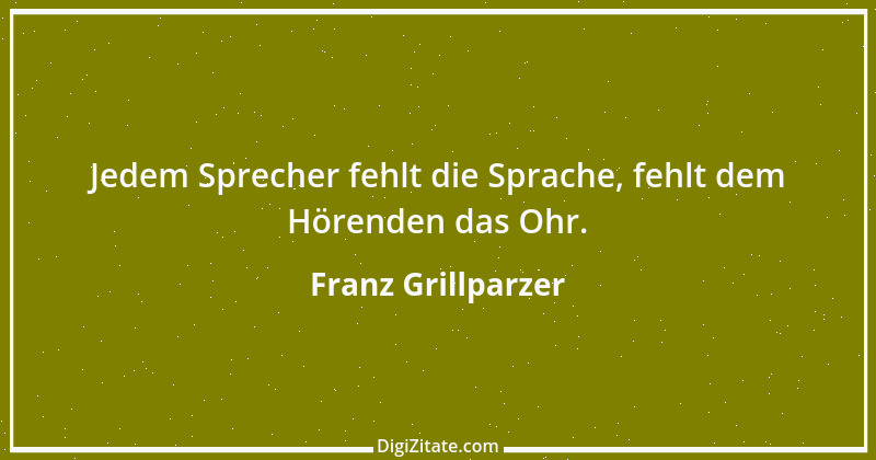 Zitat von Franz Grillparzer 339