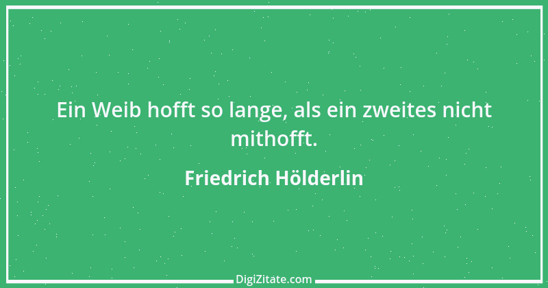 Zitat von Friedrich Hölderlin 3