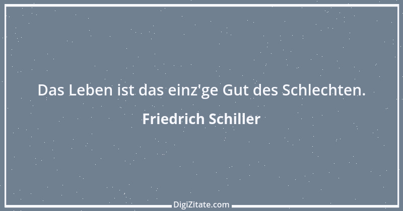 Zitat von Friedrich Schiller 1010