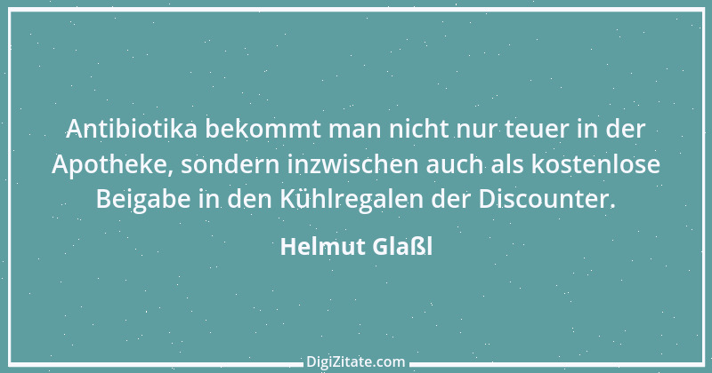 Zitat von Helmut Glaßl 445