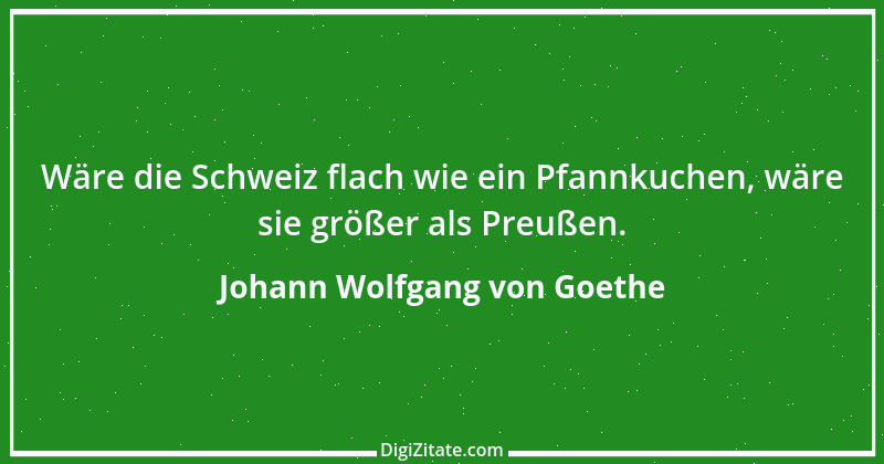 Zitat von Johann Wolfgang von Goethe 493