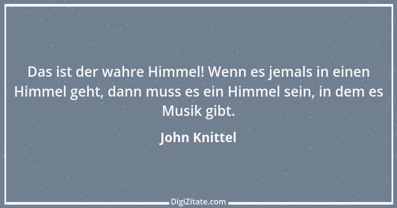 Zitat von John Knittel 69