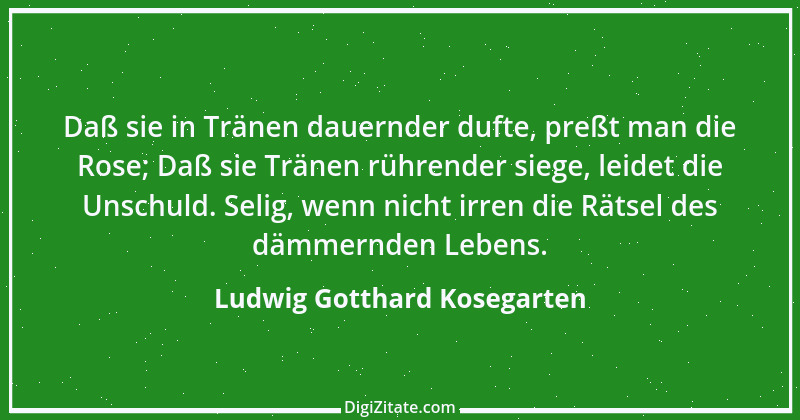 Zitat von Ludwig Gotthard Kosegarten 2