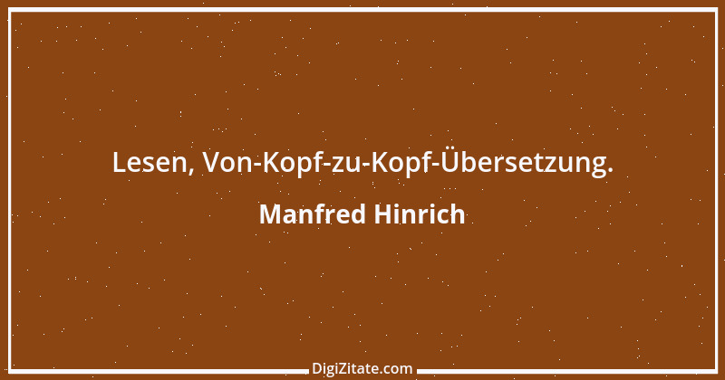 Zitat von Manfred Hinrich 2667