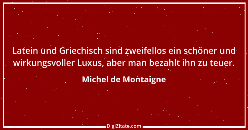 Zitat von Michel de Montaigne 181