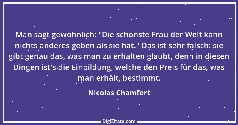 Zitat von Nicolas Chamfort 16