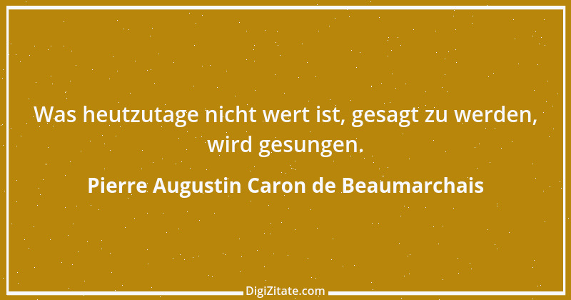 Zitat von Pierre Augustin Caron de Beaumarchais 5