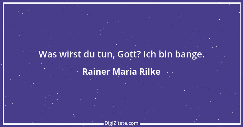 Zitat von Rainer Maria Rilke 38