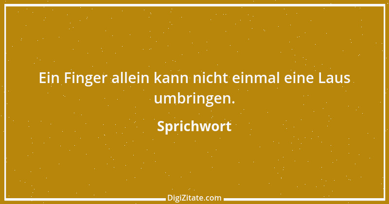 Zitat von Sprichwort 2485