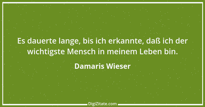 Zitat von Damaris Wieser 26