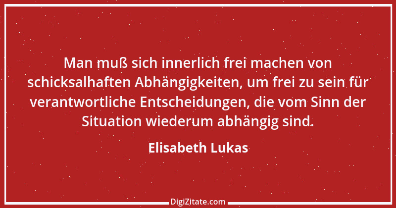 Zitat von Elisabeth Lukas 40