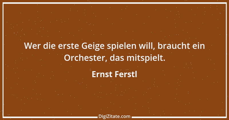 Zitat von Ernst Ferstl 1935