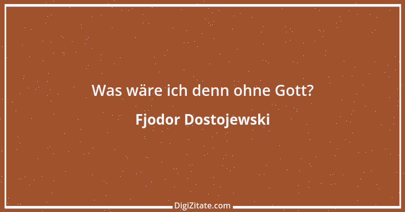 Zitat von Fjodor Dostojewski 283