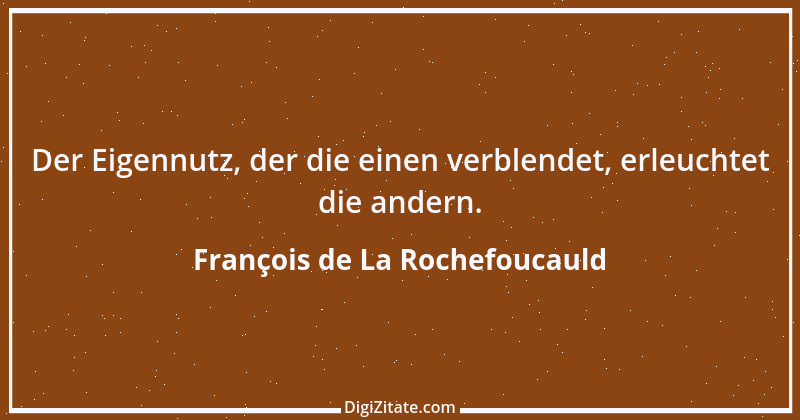 Zitat von François de La Rochefoucauld 407