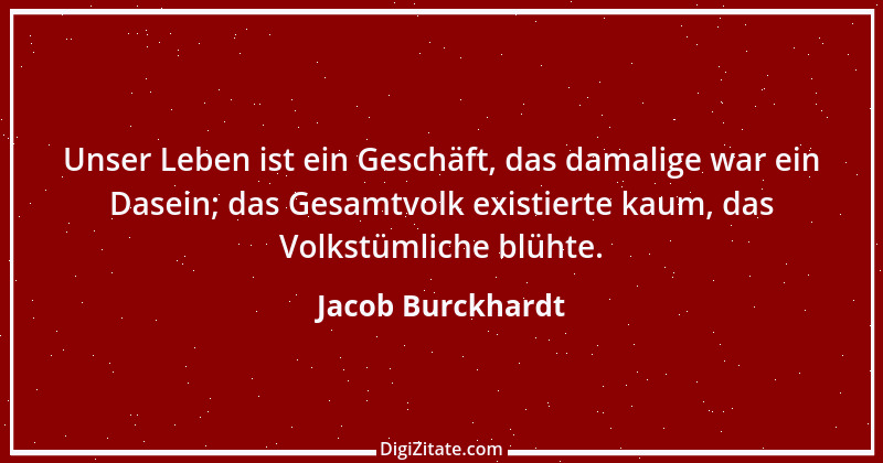 Zitat von Jacob Burckhardt 52