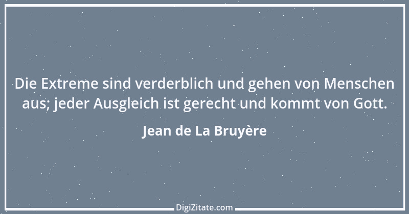 Zitat von Jean de La Bruyère 247