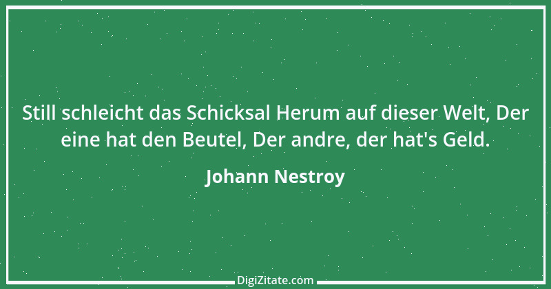 Zitat von Johann Nestroy 142