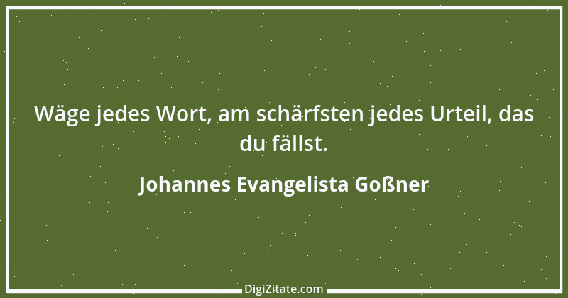 Zitat von Johannes Evangelista Goßner 2