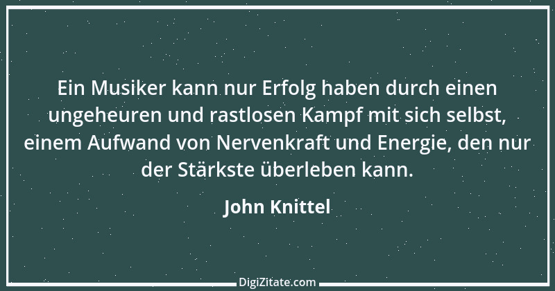 Zitat von John Knittel 70