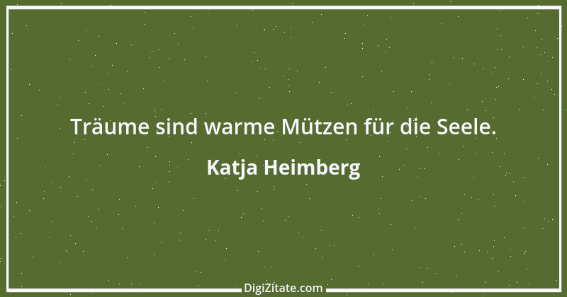 Zitat von Katja Heimberg 1