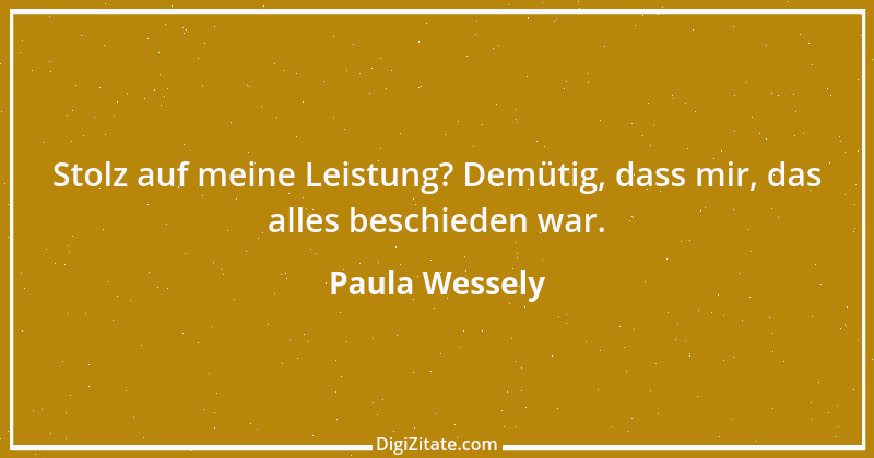 Zitat von Paula Wessely 1