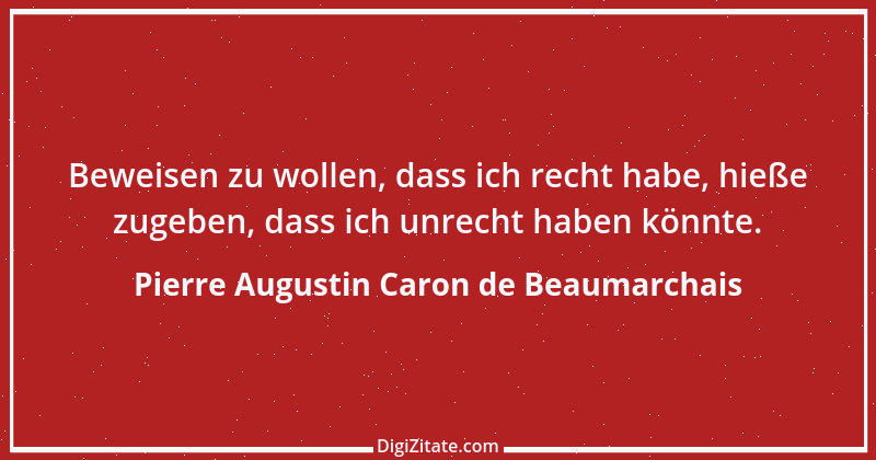 Zitat von Pierre Augustin Caron de Beaumarchais 6