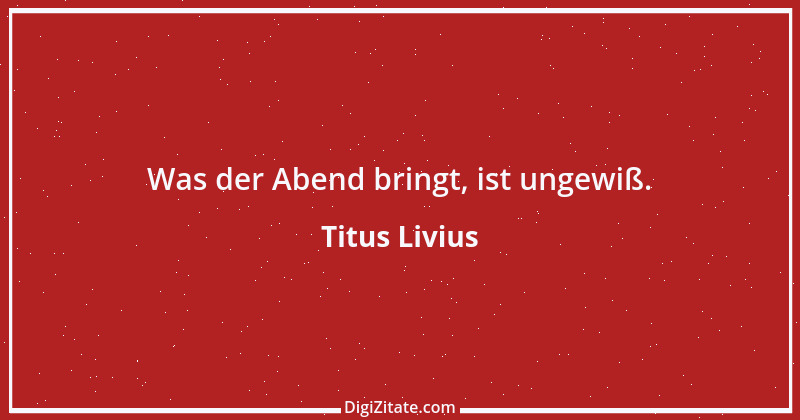 Zitat von Titus Livius 34