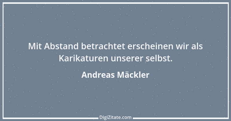 Zitat von Andreas Mäckler 9