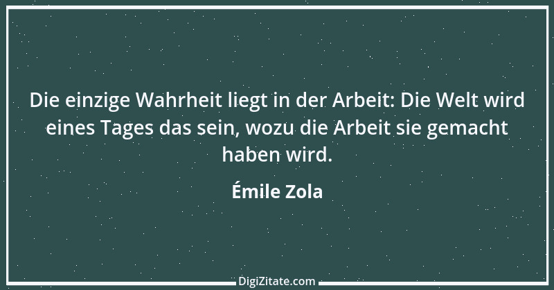 Zitat von Émile Zola 33