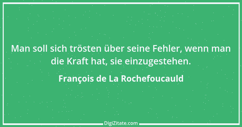 Zitat von François de La Rochefoucauld 408