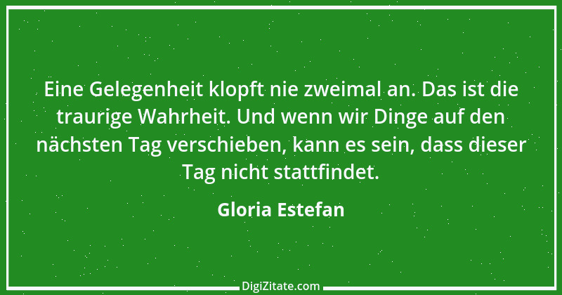 Zitat von Gloria Estefan 1