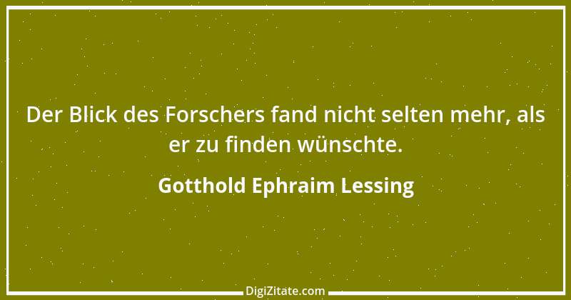 Zitat von Gotthold Ephraim Lessing 417