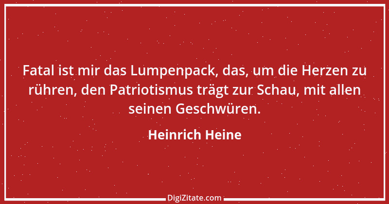 Zitat von Heinrich Heine 410