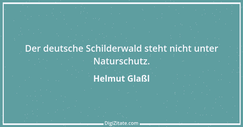 Zitat von Helmut Glaßl 447