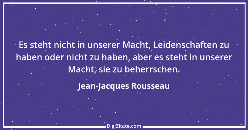 Zitat von Jean-Jacques Rousseau 82