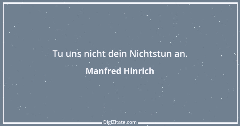 Zitat von Manfred Hinrich 1669