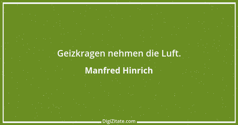 Zitat von Manfred Hinrich 2669