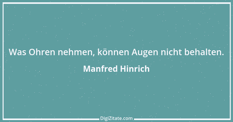 Zitat von Manfred Hinrich 3669