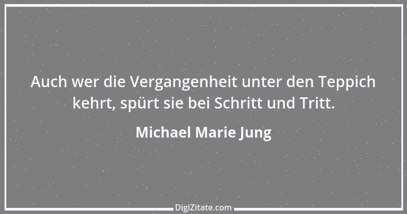 Zitat von Michael Marie Jung 62