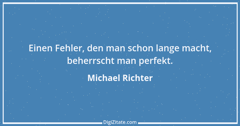 Zitat von Michael Richter 352