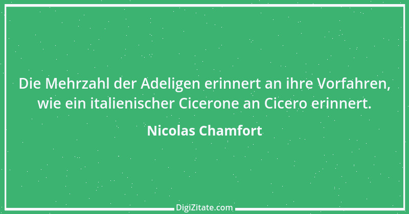 Zitat von Nicolas Chamfort 18