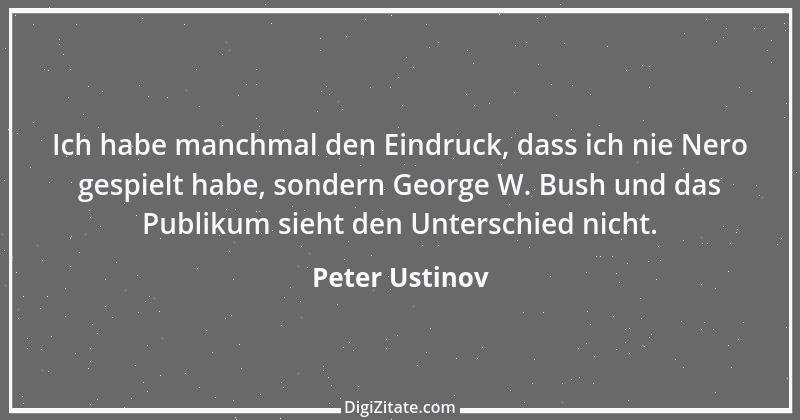 Zitat von Peter Ustinov 182