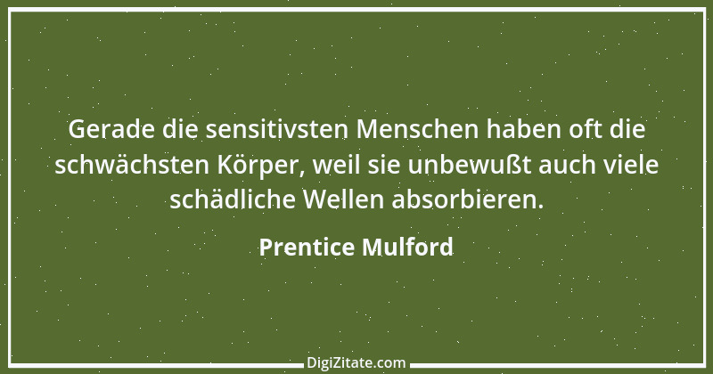 Zitat von Prentice Mulford 17