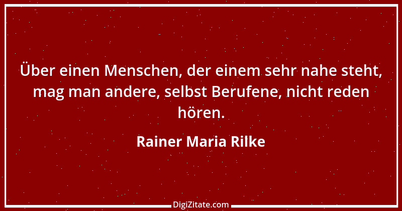 Zitat von Rainer Maria Rilke 40